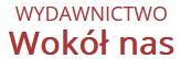 Wokół nas Wokół nas