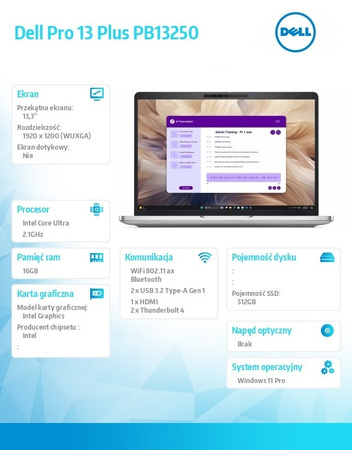 DELL LAPTOP DELL PRO 13 PLUS PB13250 W11P U7 265U/16GB/512GB/13.3 FHD+/INT/FGRPR&SMTCD/FHD/IRCAM/MIC/WLAN+BT/BCKLKB/3C/VPRO/3YPS ALUMINUM