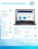 DELL LAPTOP DELL PRO 14 PREMIUM PA14250 W11P ULTRA 5 236V/16GB/512GB/14.0 FHD+ 400NIT/ARC/FGRPR/CAMS&MIC/WLAN+BT/BCKLKB/3C/VPRO/3YPS MAGNESIUM