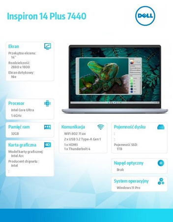 DELL NOTEBOOK INSPIRON PLUS 7440 WIN11PRO ULTRA 7 155H/32GB/1TB SSD/14.0 2.8K/ARC/FGRPR/CAM & MIC/WLAN + BT/BACKLIT KB/4 CELL/3Y BASIC