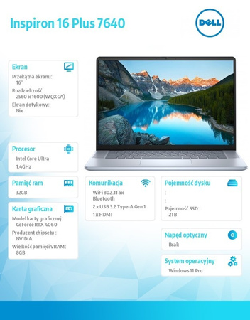 DELL NOTEBOOK INSPIRON PLUS 7640 WIN11PRO ULTRA 7 155H/32GB/2TB SSD/16.0 2,5K 2560X1600/RTX 4060/FGRPR/FHD CAM/MIC /BACKLIT KB/90 WH/3Y BASIC